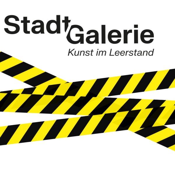 Schriftzug Stadt Galerie - Kunst im Leerstand