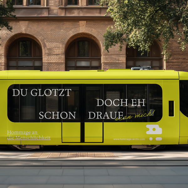 Hommage an die Menschlichkeit